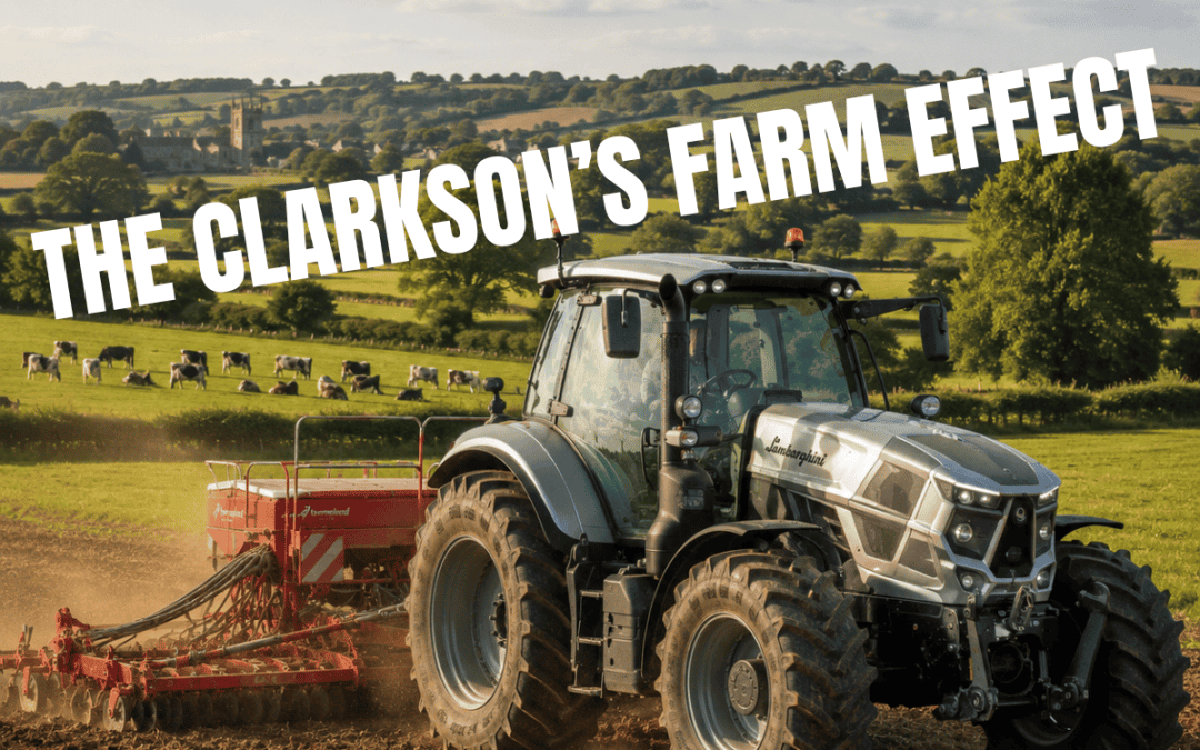 The Clarkson’s Farm Effect  –  A Market Insight for Farming and Rural Entrepreneurs